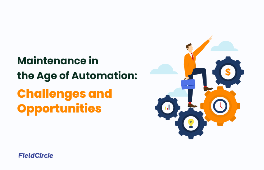 Maintenance in the Age of Automation