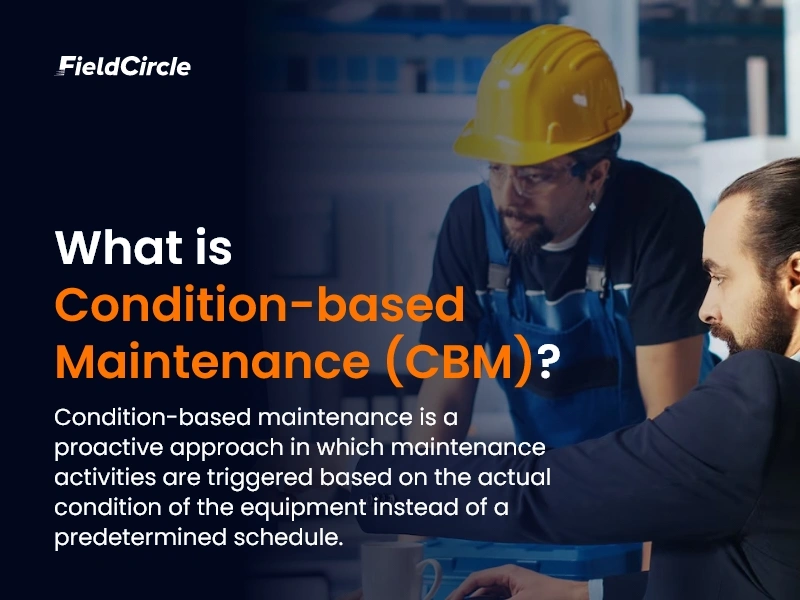 Condition-based Maintenance (CBM)