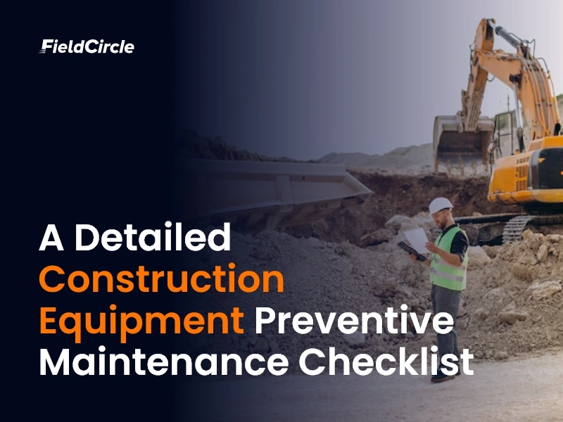 Construction Equipment Preventive Maintenance Checklist