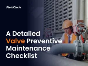 Valve Preventive Maintenance Checklist